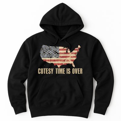 Cutesy Time Is Over American Flag Patriotic Conservative Hoodie