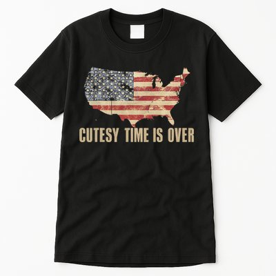 Cutesy Time Is Over American Flag Patriotic Conservative Tall T-Shirt