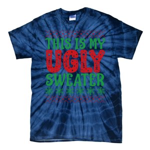 Cool This Is My Ugly Christmas Sweater Tie-Dye T-Shirt