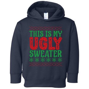 Cool This Is My Ugly Christmas Sweater Toddler Hoodie