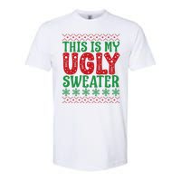 Cool This Is My Ugly Christmas Sweater Softstyle CVC T-Shirt