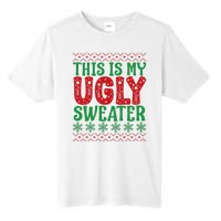 Cool This Is My Ugly Christmas Sweater Tall Fusion ChromaSoft Performance T-Shirt