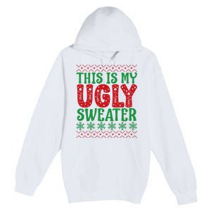 Cool This Is My Ugly Christmas Sweater Premium Pullover Hoodie