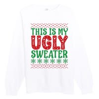 Cool This Is My Ugly Christmas Sweater Premium Crewneck Sweatshirt