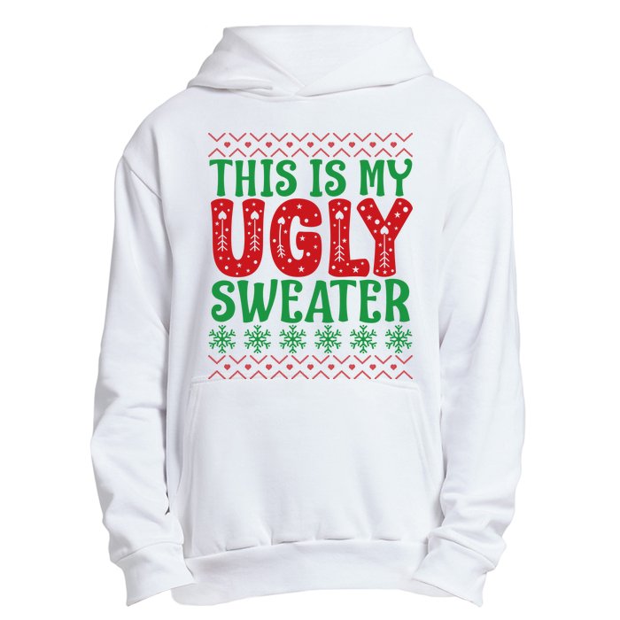 Cool This Is My Ugly Christmas Sweater Urban Pullover Hoodie