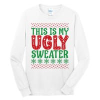 Cool This Is My Ugly Christmas Sweater Tall Long Sleeve T-Shirt