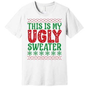 Cool This Is My Ugly Christmas Sweater Premium T-Shirt