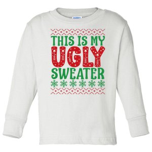 Cool This Is My Ugly Christmas Sweater Toddler Long Sleeve Shirt