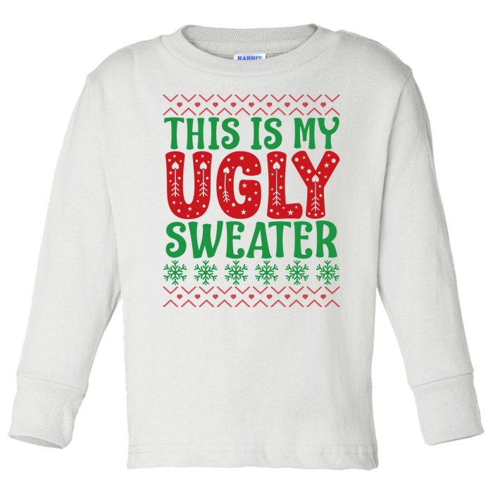 Cool This Is My Ugly Christmas Sweater Toddler Long Sleeve Shirt