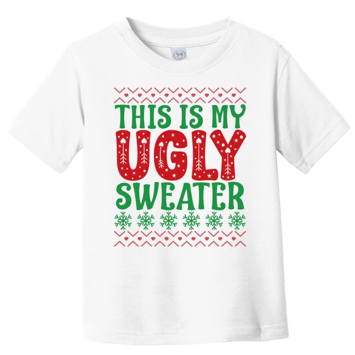 Cool This Is My Ugly Christmas Sweater Toddler T-Shirt