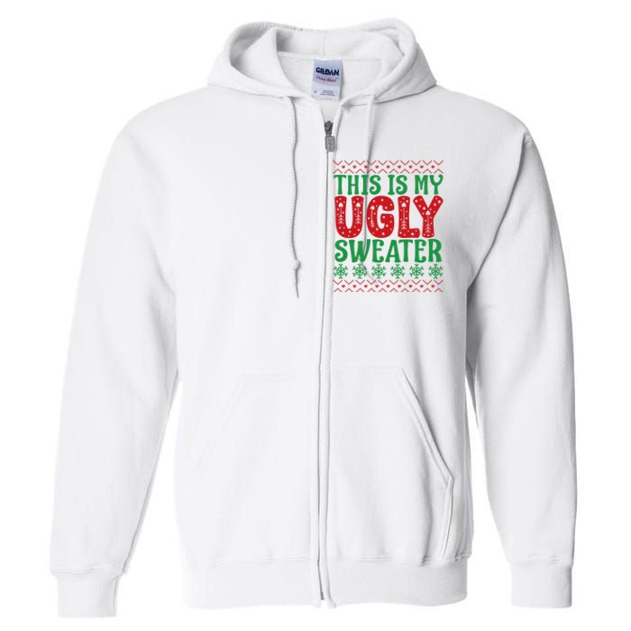 Cool This Is My Ugly Christmas Sweater Full Zip Hoodie