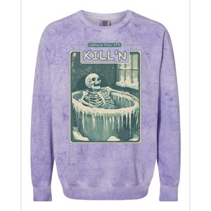 ChillN Till ItS KillN Cold Plunge Funny Ice Bath Colorblast Crewneck Sweatshirt