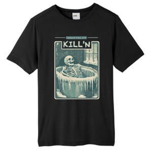 ChillN Till ItS KillN Cold Plunge Funny Ice Bath Tall Fusion ChromaSoft Performance T-Shirt