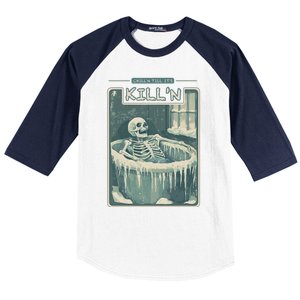 ChillN Till ItS KillN Cold Plunge Funny Ice Bath Baseball Sleeve Shirt