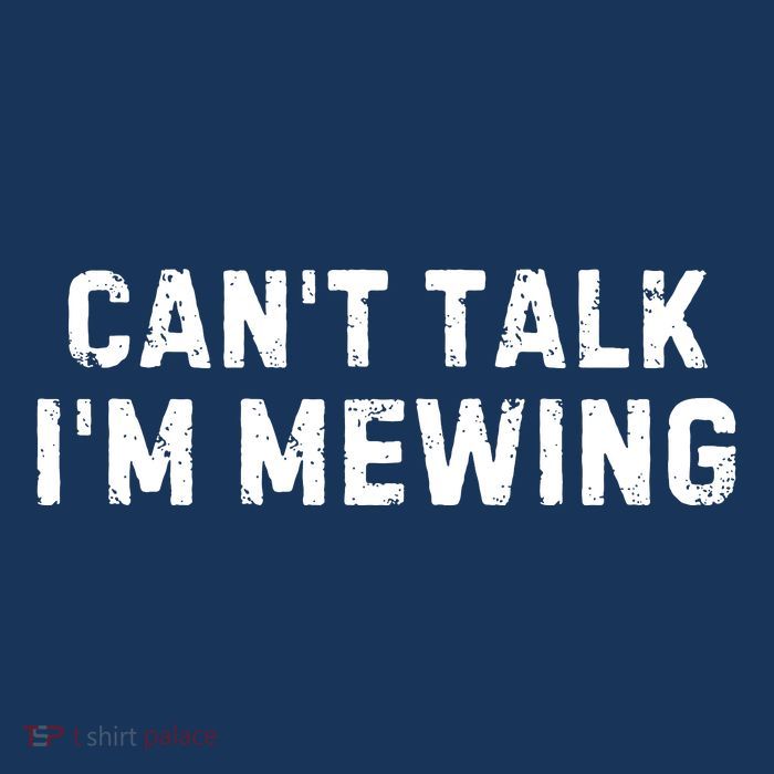 CanT Talk IM Mewing Funny T-Shirt