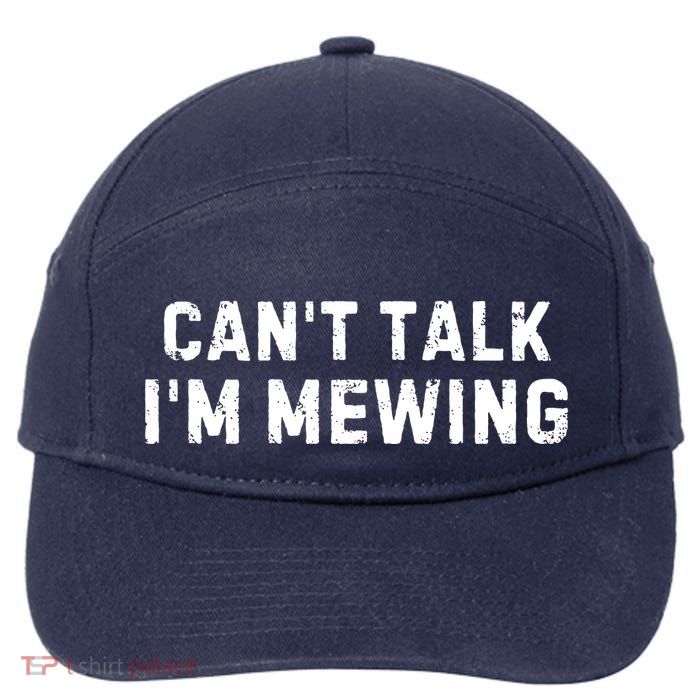 CanT Talk IM Mewing Funny 7-Panel Snapback Hat
