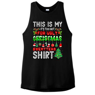 Christmas This Is My It's Too Hot For Ugly Xmas Sweaters Ladies PosiCharge Tri-Blend Wicking Tank