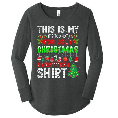 Christmas This Is My It's Too Hot For Ugly Xmas Sweaters Women's Perfect Tri Tunic Long Sleeve Shirt