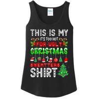 Christmas This Is My It's Too Hot For Ugly Xmas Sweaters Ladies Essential Tank