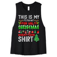 Christmas This Is My It's Too Hot For Ugly Xmas Sweaters Women's Racerback Cropped Tank