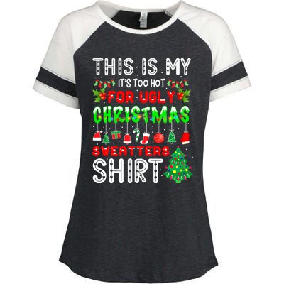 Christmas This Is My It's Too Hot For Ugly Xmas Sweaters Enza Ladies Jersey Colorblock Tee