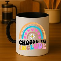 Choose To Include Colorful Rainbow Mug