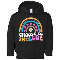 Choose To Include Colorful Rainbow Toddler Hoodie