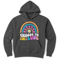 Choose To Include Colorful Rainbow Hoodie