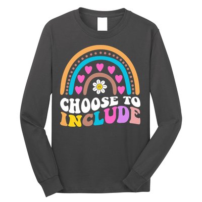Choose To Include Colorful Rainbow Long Sleeve Shirt