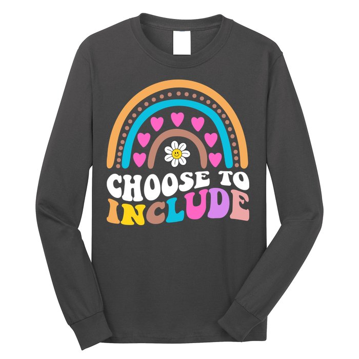 Choose To Include Colorful Rainbow Long Sleeve Shirt