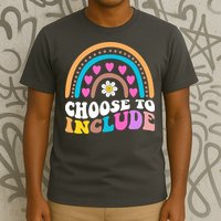 Choose To Include Colorful Rainbow T-Shirt