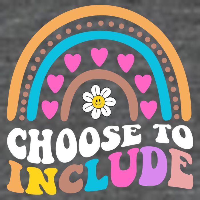 Choose To Include Colorful Rainbow T-Shirt