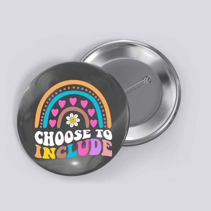 Choose To Include Colorful Rainbow Button