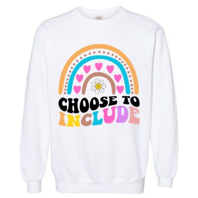 Choose To Include Colorful Rainbow Garment-Dyed Sweatshirt
