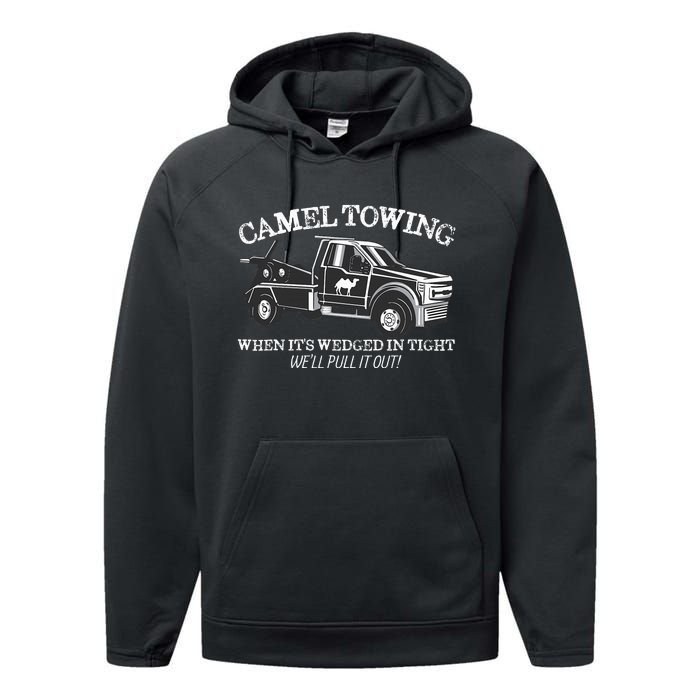 Camel Towing Inappropriate Humor Adult Humor Camel Towing Performance Fleece Hoodie