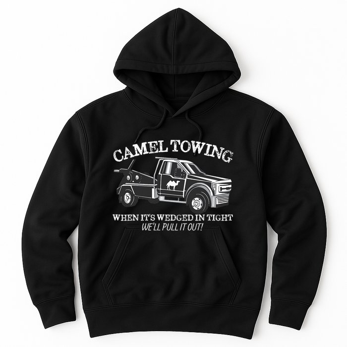 Camel Towing Inappropriate Humor Adult Humor Camel Towing Hoodie