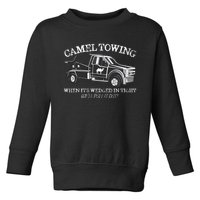 Camel Towing Inappropriate Humor Adult Humor Camel Towing Toddler Sweatshirt