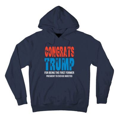 Congrats Trump Indicted Tall Hoodie