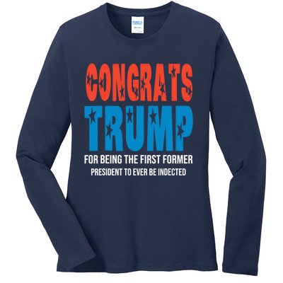 Congrats Trump Indicted Ladies Long Sleeve Shirt