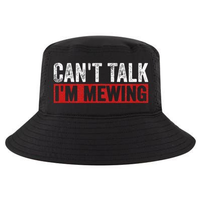 Can't Talk I'm Mewing Funny Quote Cool Comfort Performance Bucket Hat