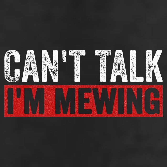 Can't Talk I'm Mewing Funny Quote Cool Comfort Performance Bucket Hat