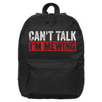 Can't Talk I'm Mewing Funny Quote 16 in Basic Backpack
