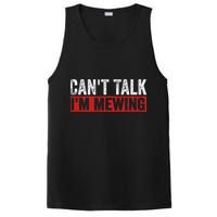 Can't Talk I'm Mewing Funny Quote PosiCharge Competitor Tank
