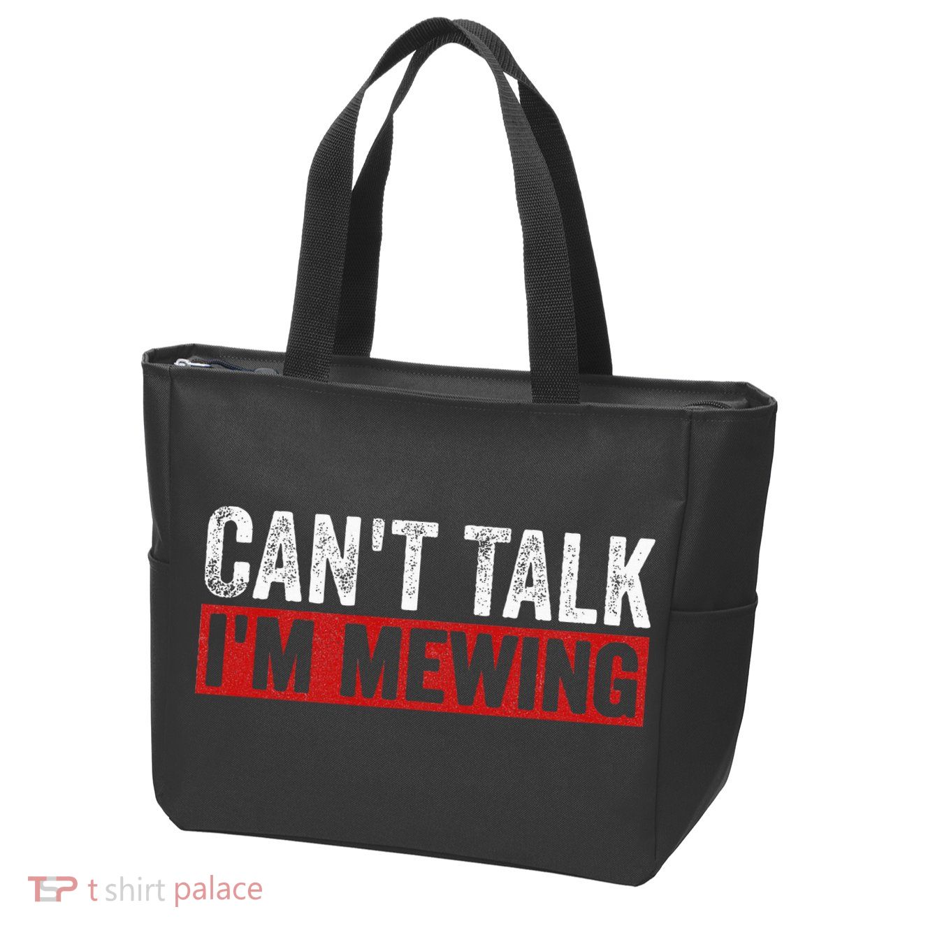 Can't Talk I'm Mewing Funny Quote Zip Tote Bag