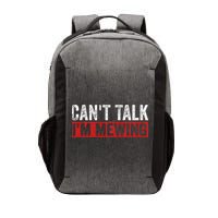 Can't Talk I'm Mewing Funny Quote Vector Backpack