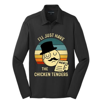 Chicken Tenders Ill Just Have The Chicken Tenders Funny Silk Touch Performance Long Sleeve Polo