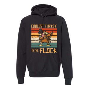 Coolest Turkey in the Flock Funny Thanksgiving Turkey Trot Premium Hoodie