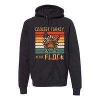 Coolest Turkey in the Flock Funny Thanksgiving Turkey Trot Premium Hoodie