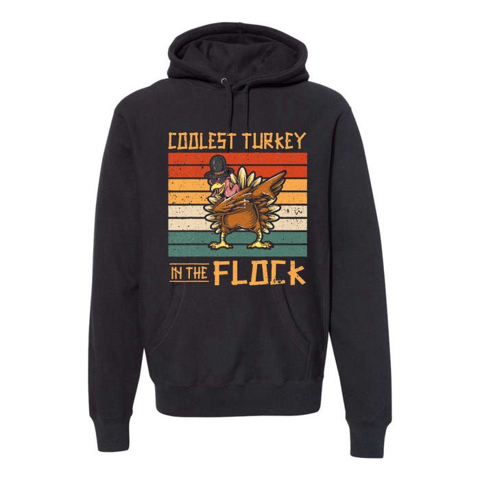 Coolest Turkey in the Flock Funny Thanksgiving Turkey Trot Premium Hoodie