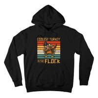 Coolest Turkey in the Flock Funny Thanksgiving Turkey Trot Tall Hoodie